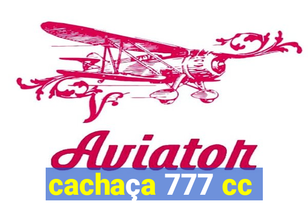 cachaça 777 cc